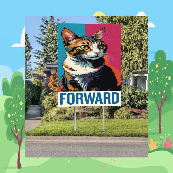 Kamala Harris Cat Forward Yard Sign