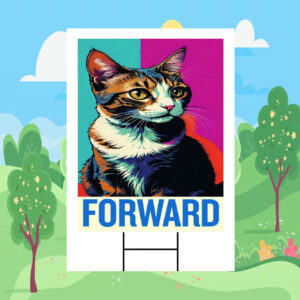 Kamala Harris Cat Forward Yard Sign