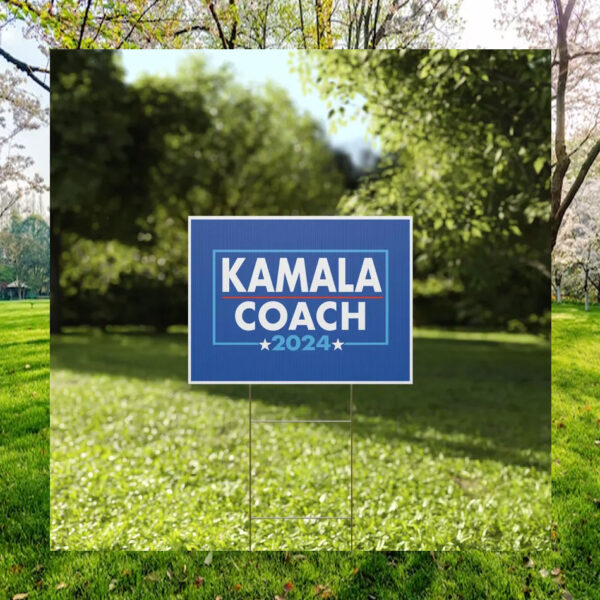 Kamala Harris Coach Walz 2024 Plastic Yard Sign