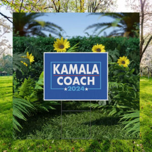 Kamala Harris Coach Walz 2024 Plastic Yard Sign
