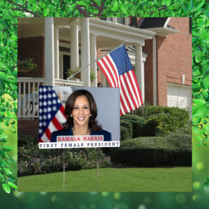Kamala Harris First Female President Yard Signs