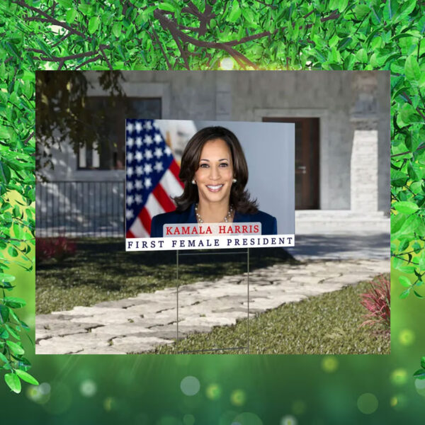 Kamala Harris First Female President Yard Signs