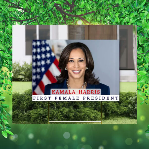 Kamala Harris First Female President Yard Signs