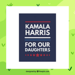 Kamala Harris For Our Daughters 2024 Flag