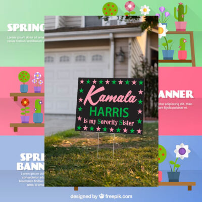 Kamala Harris Is My Sorority Sister Yard Sign