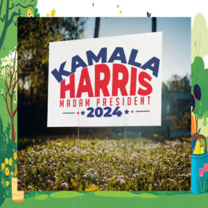 Kamala Harris Madam President 2024 Election Yard Sign