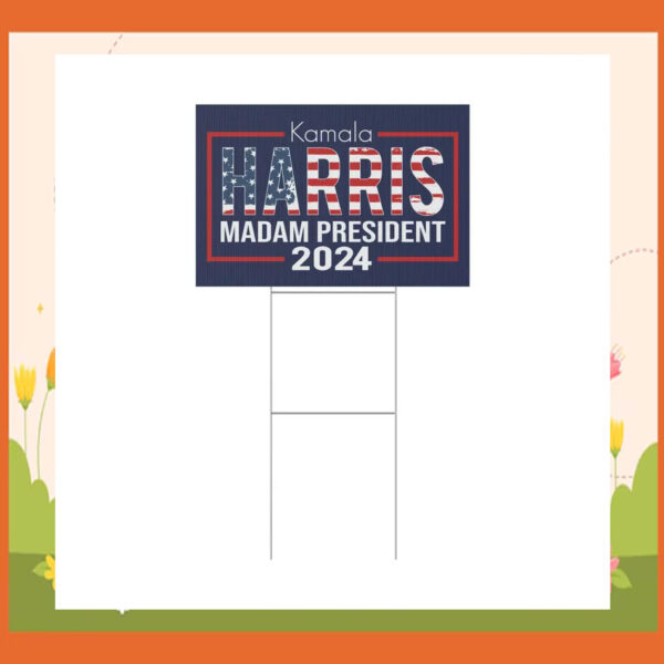 Kamala Harris Madam President 2024 Plastic Yard Signs