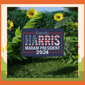 Kamala Harris Madam President 2024 Plastic Yard Signs