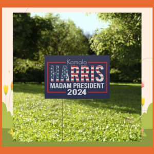 Kamala Harris Madam President 2024 Plastic Yard Signs