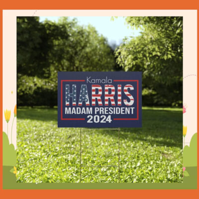 Kamala Harris Madam President 2024 Plastic Yard Signs