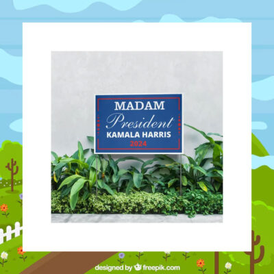 Kamala Harris Madam President 2024 Political Yard Signs