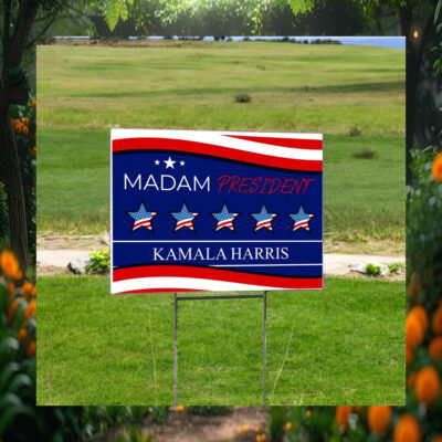 Kamala Harris Madam President 2024 Yard Signs