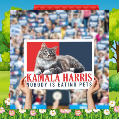 Kamala Harris Nobody Is Eating Pets Yard Sign
