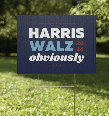 Kamala Harris Obviously Yard Sign Tim Walz Kamala Harris