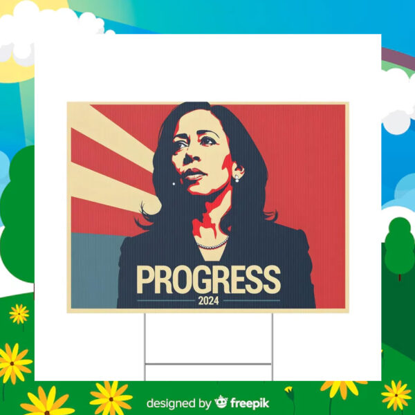 Kamala Harris Progress 2024 Yard Sign