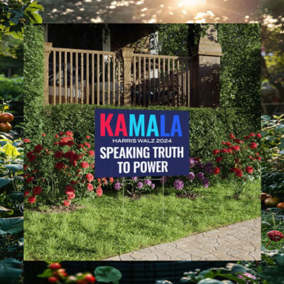 Kamala Harris Walz 2024 Speaking Truth To Power Yard Sign