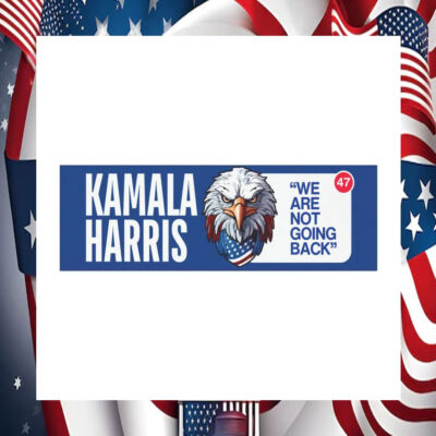 Kamala Harris We Are Not Going Back 47 Car Magnet