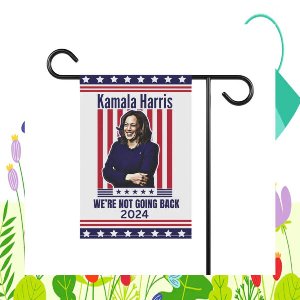 Kamala Harris We're Not Going Back 2024 Election Flag