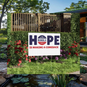 Kamala Hope Is Making A Comeback Yard Sign