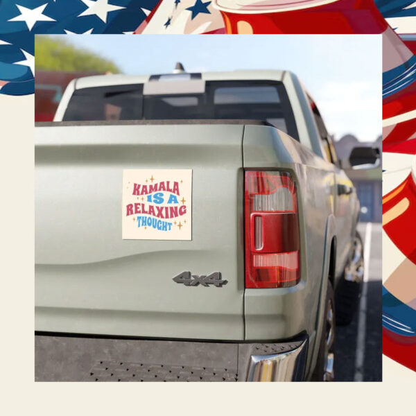 Kamala Is A Relaxing Thought 2024 Car Magnet