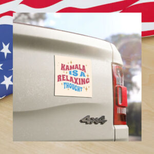 Kamala Is A Relaxing Thought Car Magnet