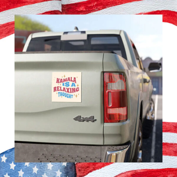 Kamala Is A Relaxing Thought Car Magnets