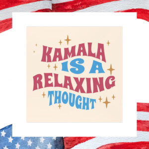 Kamala Is A Relaxing Thought Car Magnets