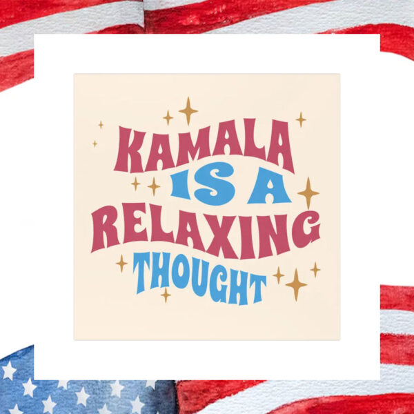Kamala Is A Relaxing Thought Car Magnets