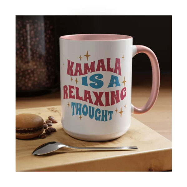 Kamala Is A Relaxing Thought Mug