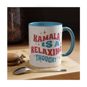 Kamala Is A Relaxing Thought Mug