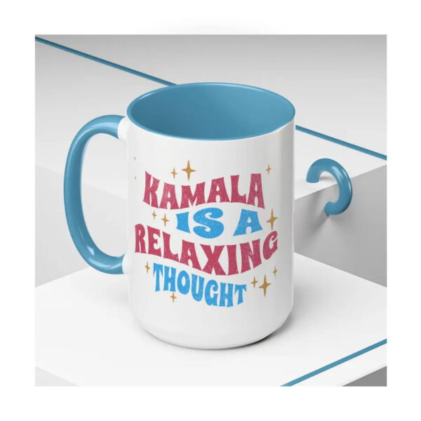 Kamala Is A Relaxing Thought Mug