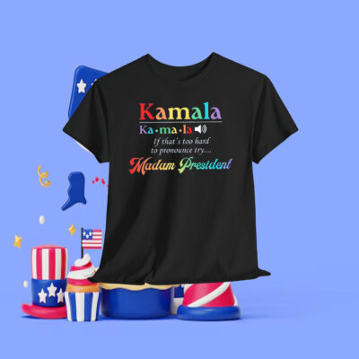 Kamala Madam President 2024 Shirts