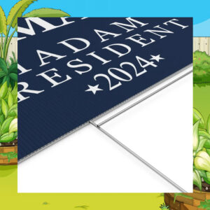 Kamala Madam President 2024 Yard Sign