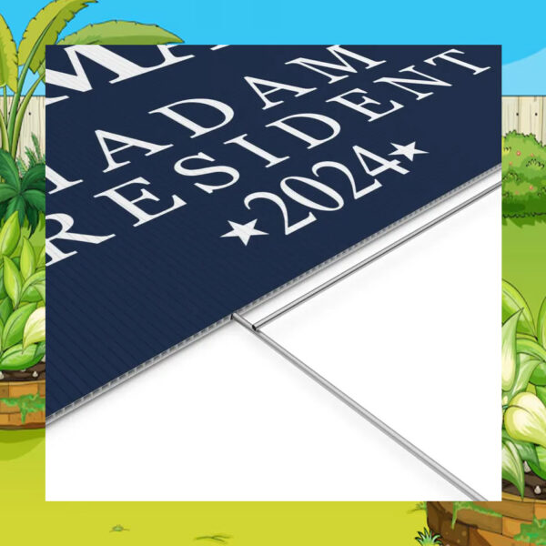 Kamala Madam President 2024 Yard Sign