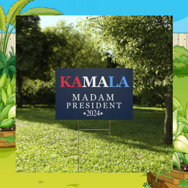 Kamala Madam President 2024 Yard Sign