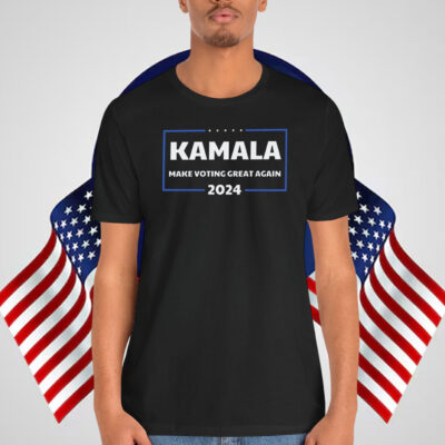 Kamala Make Voting Great Again 2024 Shirt