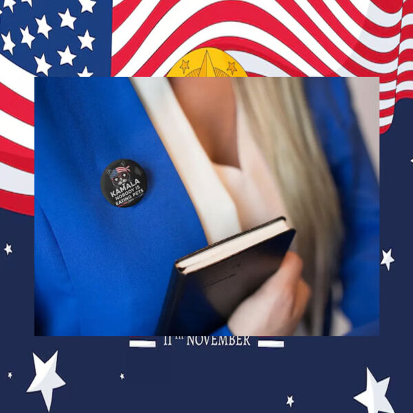 Kamala Nobody Is Eating Pets 2024 Button
