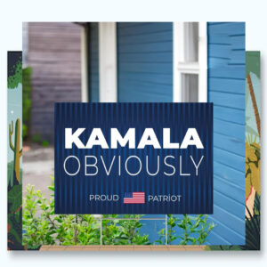 Kamala Obviously 2024 Yard Sign