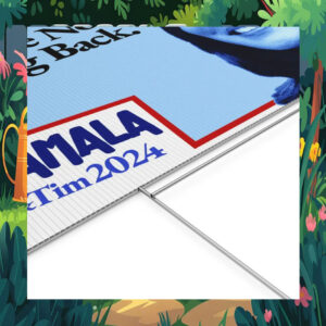 Kamala & Tim 2024 We Are Not Going Back Yard Sign