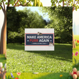 Kamala & Walz 2024 Make America Purr Again Yard Sign
