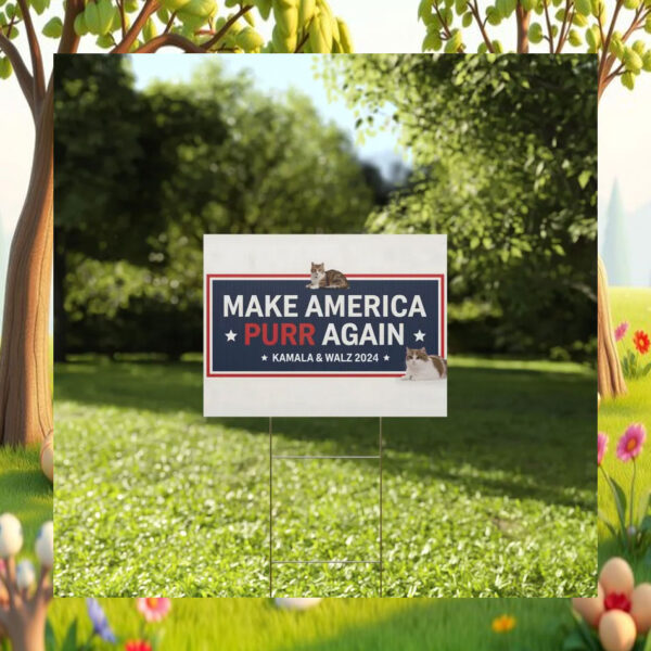 Kamala & Walz 2024 Make America Purr Again Yard Sign