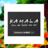 Kamala Will Be There For You Yard Sign