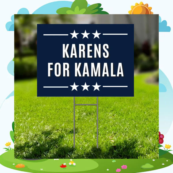 Karens For Kamala Yard Sign