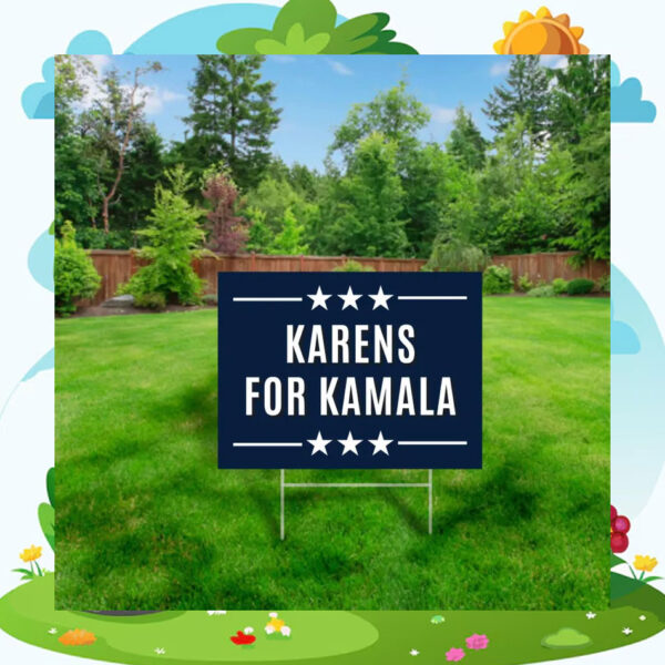 Karens For Kamala Yard Sign