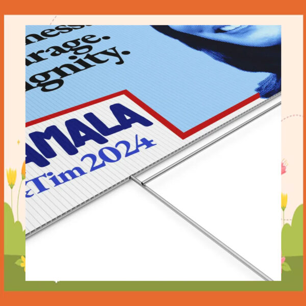 Kindness. Courage. Dignity. Kamala & Tim 2024 Yard Signs