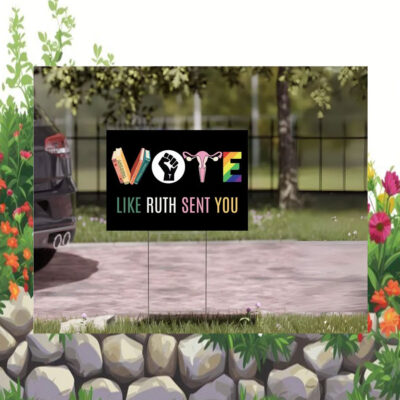 LGBTQ Vote Like Ruth Sent You Kamala Harris Yard Sign