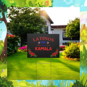 Latinos For Kamala 24 Yard Sign