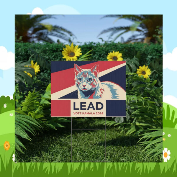 Lead Vote Kamala 2024 Yard Sign