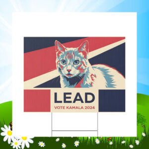 Lead Vote Kamala 24 Yard Signs
