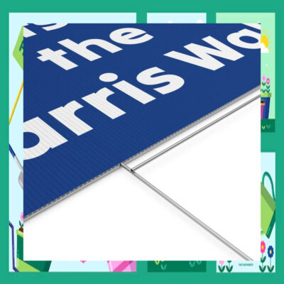 Lets Do the Harris Walz 2024 Yard Signs